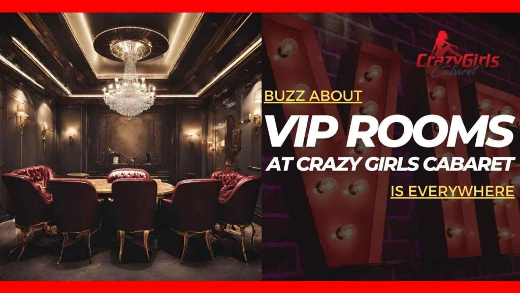 Everyone - Strip Clubs Phoenix's talking about VIP Rooms at Crazy Girls Cabaret