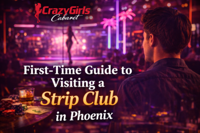 First Time Guide to Visiting a Strip Club in Phoenix